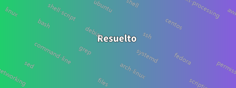 Resuelto