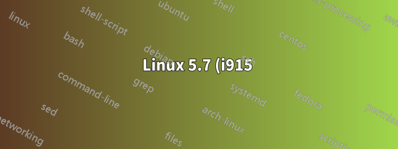 Linux 5.7 (i915) で braswell と cherrytrail にログインするとカーソルのみの黒い画面が表示される