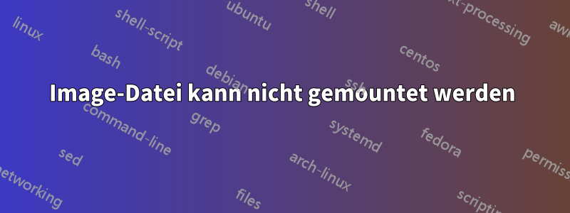 Image-Datei kann nicht gemountet werden