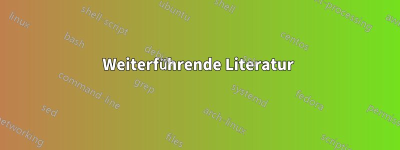 Weiterführende Literatur