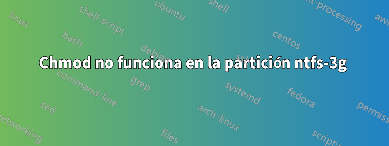 Chmod no funciona en la partición ntfs-3g