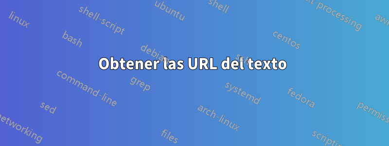 Obtener las URL del texto