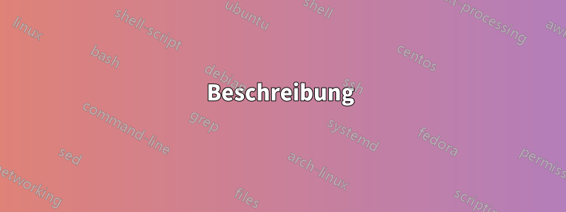 Beschreibung