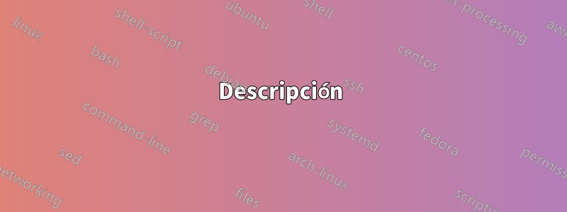 Descripción