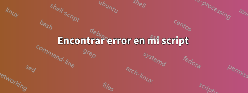 Encontrar error en mi script