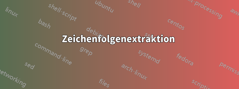 Zeichenfolgenextraktion