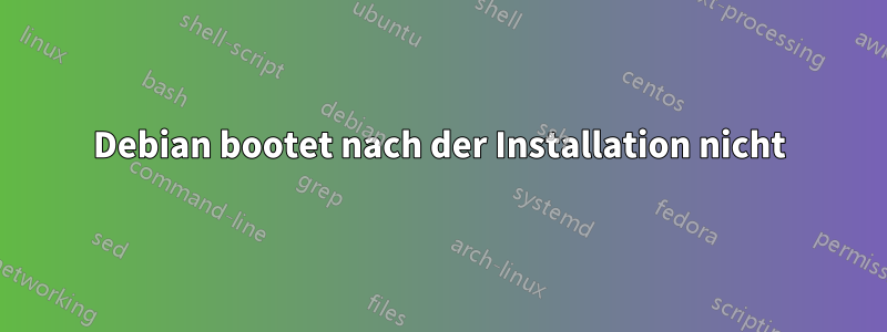 Debian bootet nach der Installation nicht