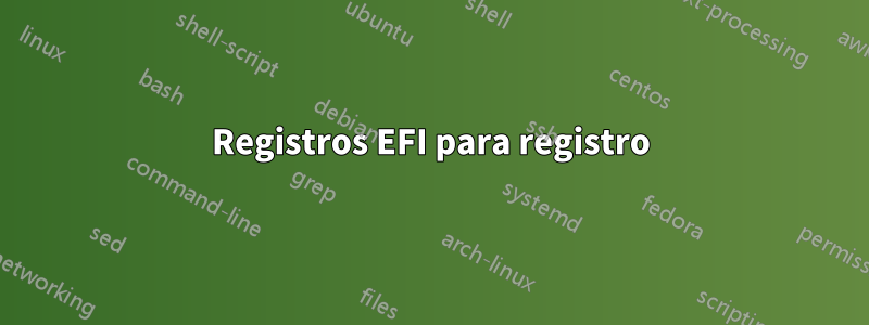 Registros EFI para registro