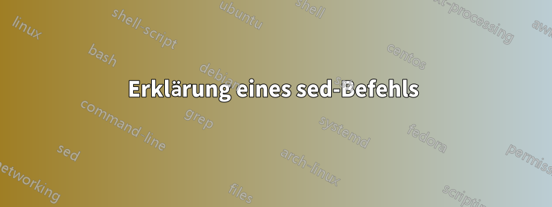 Erklärung eines sed-Befehls