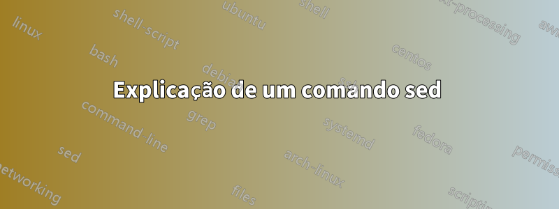 Explicação de um comando sed