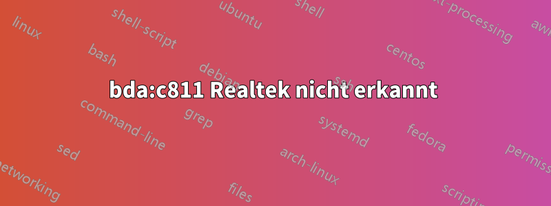 0bda:c811 Realtek nicht erkannt