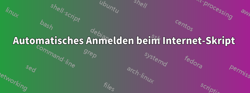 Automatisches Anmelden beim Internet-Skript
