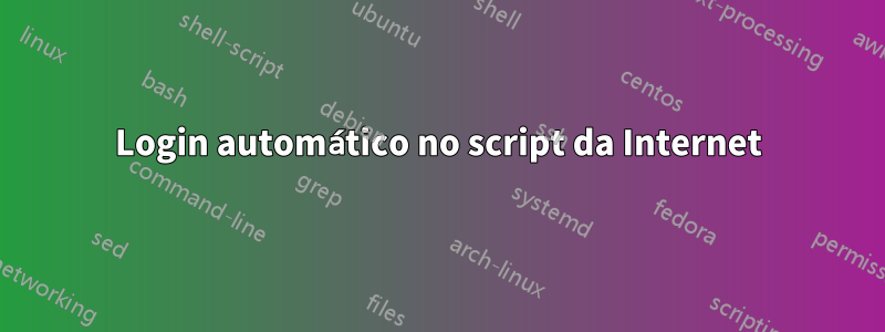 Login automático no script da Internet