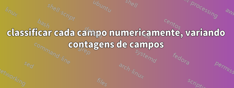 classificar cada campo numericamente, variando contagens de campos