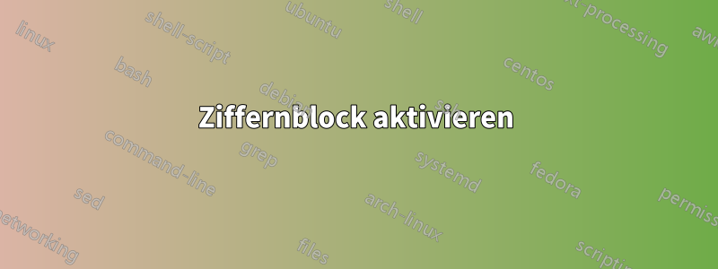 Ziffernblock aktivieren