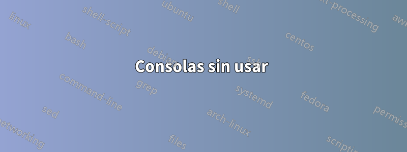 Consolas sin usar