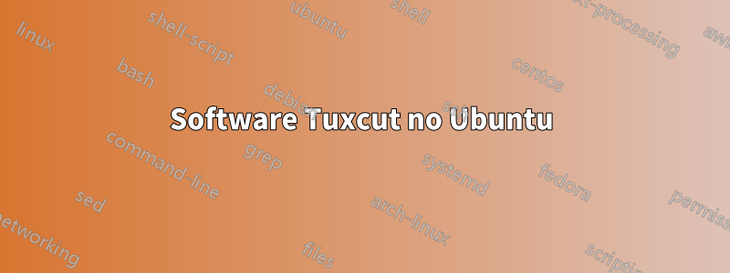 Software Tuxcut no Ubuntu