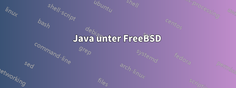 Java unter FreeBSD