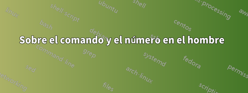 Sobre el comando y el número en el hombre 