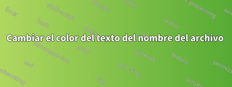 Cambiar el color del texto del nombre del archivo