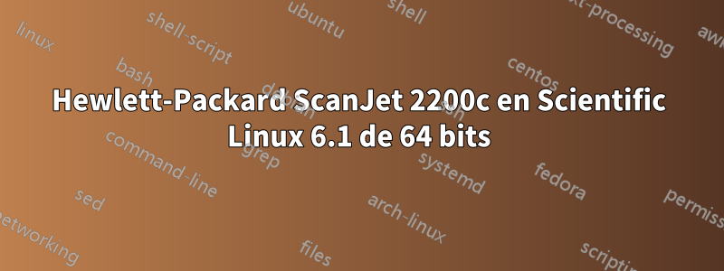 Hewlett-Packard ScanJet 2200c en Scientific Linux 6.1 de 64 bits