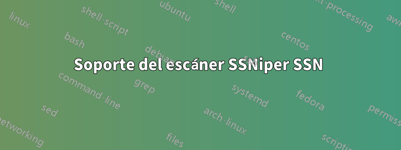 Soporte del escáner SSNiper SSN