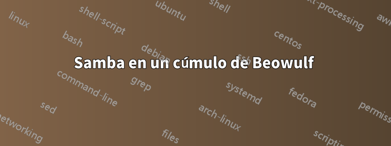 Samba en un cúmulo de Beowulf