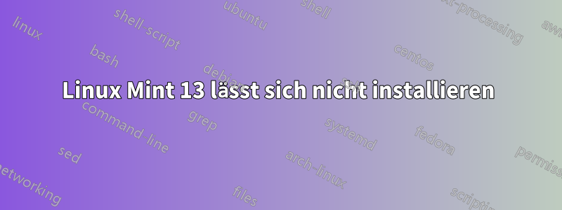 Linux Mint 13 lässt sich nicht installieren