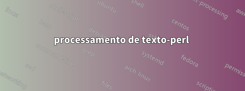 processamento de texto-perl