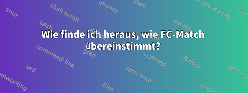 Wie finde ich heraus, wie FC-Match übereinstimmt?