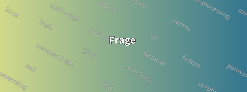 Frage