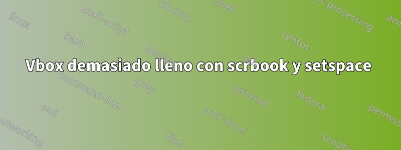 Vbox demasiado lleno con scrbook y setspace