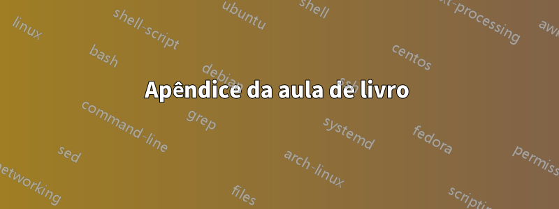 Apêndice da aula de livro