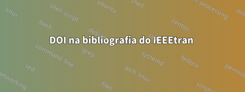 DOI na bibliografia do IEEEtran