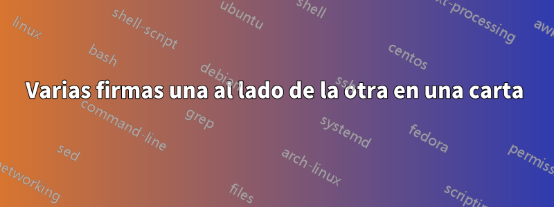 Varias firmas una al lado de la otra en una carta