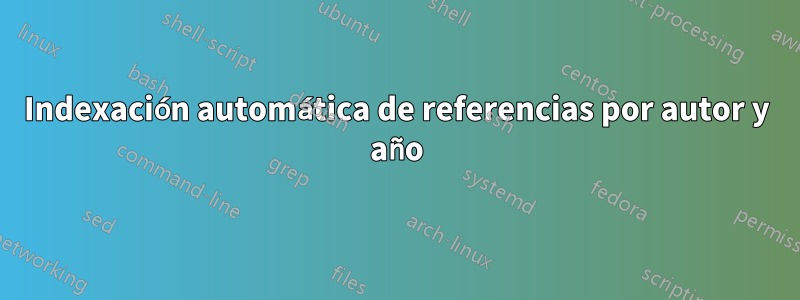 Indexación automática de referencias por autor y año