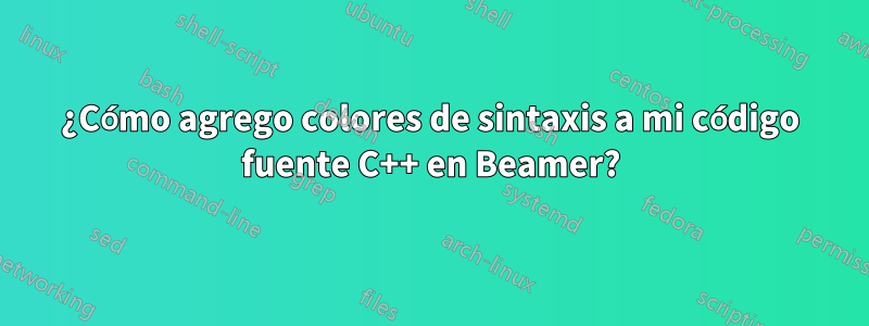 ¿Cómo agrego colores de sintaxis a mi código fuente C++ en Beamer?