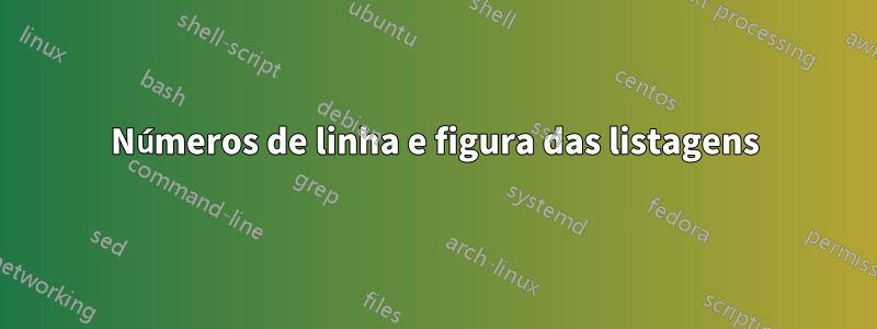 Números de linha e figura das listagens