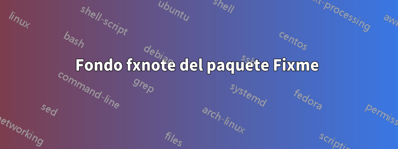 Fondo fxnote del paquete Fixme