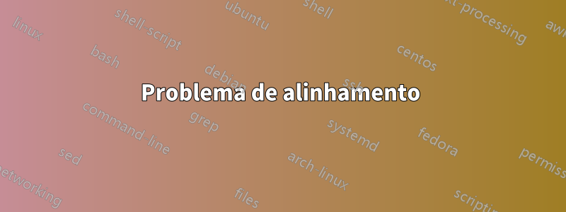 Problema de alinhamento