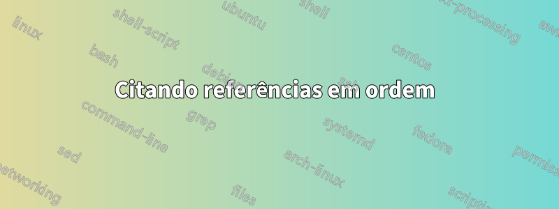 Citando referências em ordem 