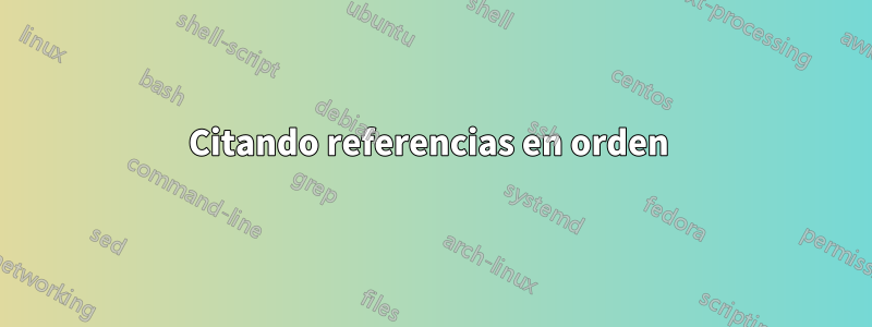 Citando referencias en orden 