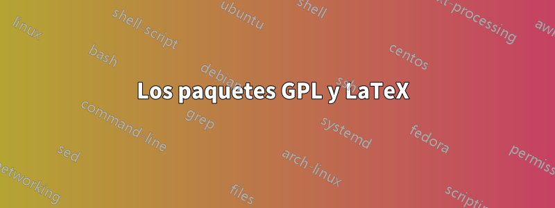 Los paquetes GPL y LaTeX 