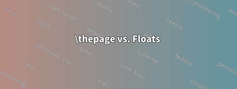 \thepage vs. Floats