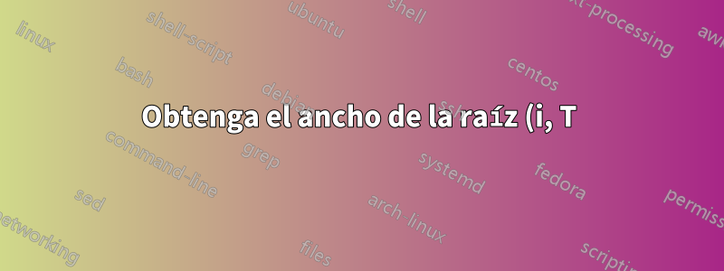Obtenga el ancho de la raíz (i, T) de una fuente en ConTeXt Mk IV