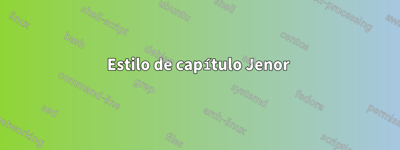 Estilo de capítulo Jenor