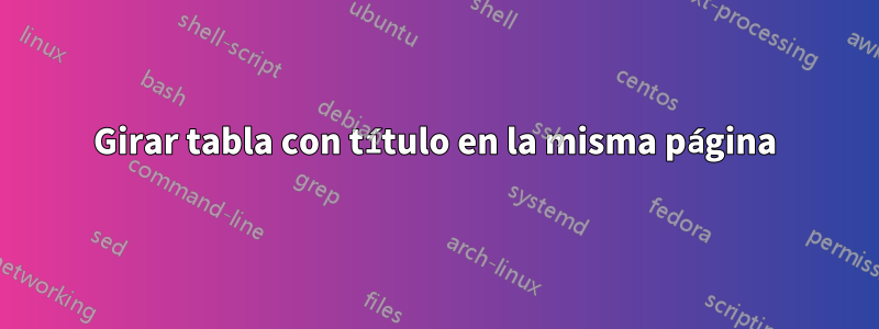 Girar tabla con título en la misma página