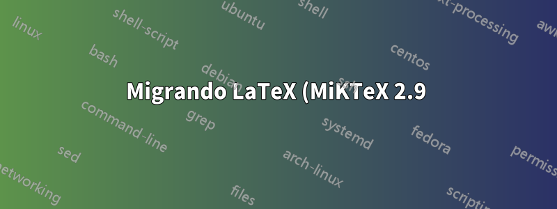 Migrando LaTeX (MiKTeX 2.9) de um computador para outro
