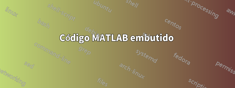 Código MATLAB embutido