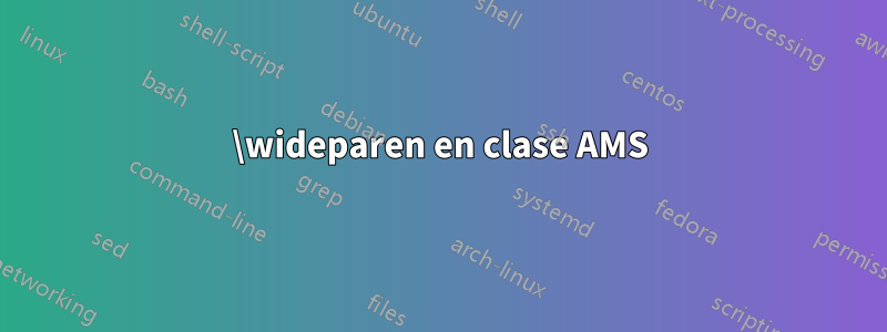 \wideparen en clase AMS